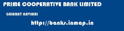 PRIME COOPERATIVE BANK LIMITED  GUJARAT NAVSARI    banks information 